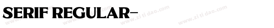 Serif Regular字体转换